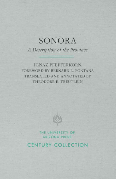 Sonora: A Description of the Province