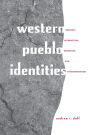 Western Pueblo Identities: Regional Interaction, Migration, and Transformation