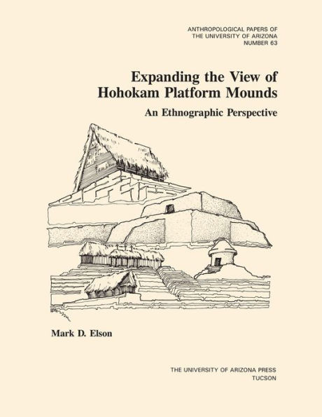 Expanding the View of Hohokam Platform Mounds: An Ethnographic Perspective