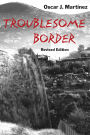 Troublesome Border, Revised Edition