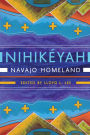 Nihikéyah: Navajo Homeland