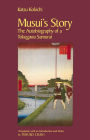 Musui's Story: The Autobiography of a Tokugawa Samurai