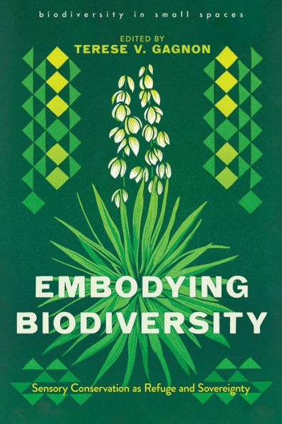 Embodying Biodiversity: Sensory Conservation as Refuge and Sovereignty