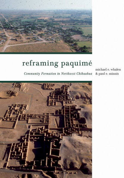 Reframing Paquimé: Community Formation Northwest Chihuahua