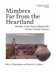 Spanish audiobooks download Mimbres Far from the Heartland: Identity at the Powers Ranch Site of East-Central Arizona (English Edition)