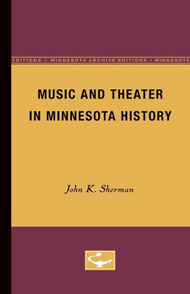 Music and Theater in Minnesota History