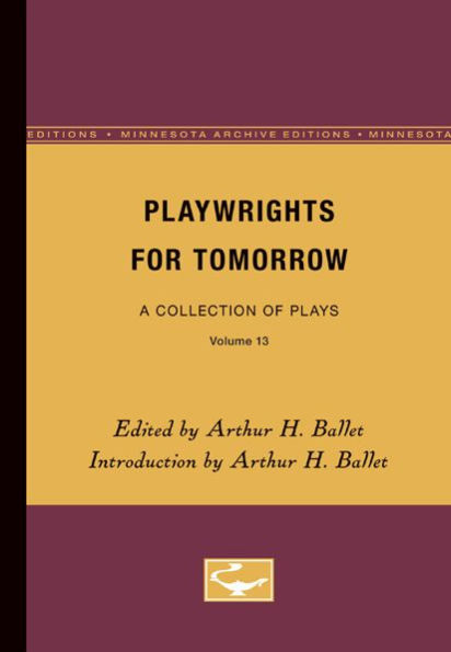 Playwrights for Tomorrow: A Collection of Plays, Volume 12