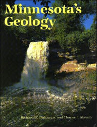 Title: Minnesota's Geology / Edition 1, Author: Richard Ojakangas