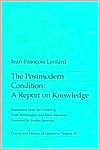 Title: The Postmodern Condition: A Report on Knowledge (Theory and History of Literature Series) / Edition 11, Author: Jean-Francois Lyotard