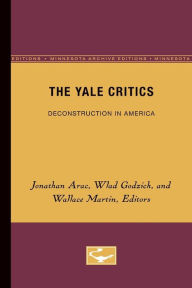 Title: The Yale Critics: Deconstruction in America, Author: Jonathan Arac