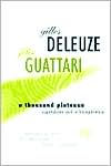 Title: A Thousand Plateaus: Capitalism and Schizophrenia / Edition 2, Author: Gilles Deleuze