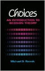 Choices: An Introduction to Decision Theory / Edition 1