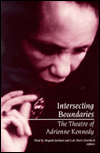 Intersecting Boundaries: The Theatre of Adrienne Kennedy