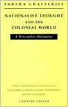 Title: Nationalist Thought and the Colonial World: A Derivative Discourse / Edition 2, Author: Partha Chatterjee