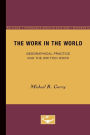 The Work in the World: Geographical Practice and the Written Word