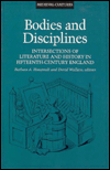 Title: Bodies And Disciplines: Intersections of Literature and History in Fifteenth-Century England, Author: Barbara  Hanawalt