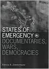 Title: States Of Emergency: Documentaries, Wars, Democracies, Author: Patricia R. Zimmermann