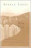 Title: Hong Kong: Culture and the Politics of Disappearance / Edition 1, Author: Ackbar Abbas