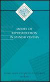 Title: Modes of Representation in Spanish Cinema / Edition 1, Author: Jenaro Talens