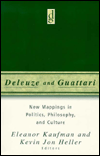 Deleuze And Guattari: New Mappings in Politics, Philosophy, and Culture