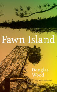 Title: Fawn Island, Author: Douglas Wood
