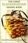 Title: Great Scandinavian Baking Book, Author: Beatrice Ojakangas
