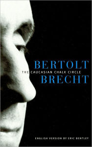 Title: The Caucasian Chalk Circle, Author: Bertolt Brecht