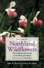 Northland Wildflowers: The Comprehensive Guide to the Minnesota Region