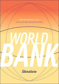 Title: World Bank Literature, Author: Amitava Kumar