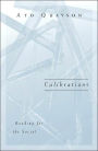 Calibrations: Reading For The Social