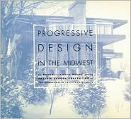 Title: Progressive Design In The Midwest: The Purcell-Cutts House and the Prairie School Collection at the Minneapolis Institute of Arts, Author: Jennifer Komar Olivarez