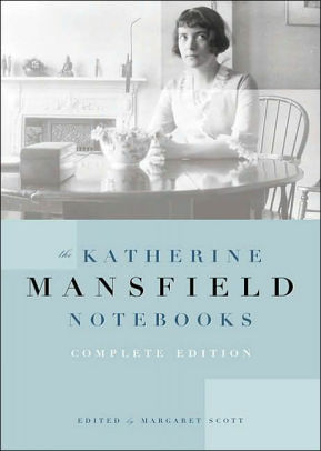 Download The Katherine Mansfield Notebooks By Katherine Mansfield Paperback Barnes Noble