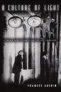 A Culture of Light: Cinema and Technology in 1920s Germany / Edition 3