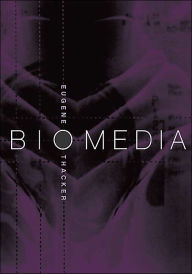 Title: Biomedia, Author: Eugene Thacker