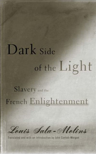 Dark Side of the Light: Slavery and the French Enlightenment