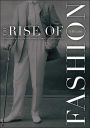 Rise Of Fashion: A Reader