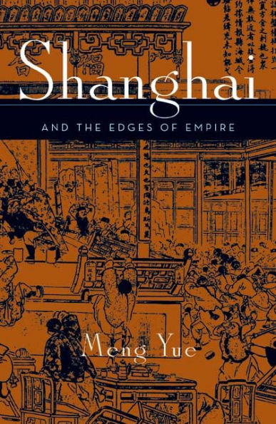 Shanghai and the Edges of Empires / Edition 1