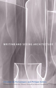 Title: Writing and Seeing Architecture, Author: Christian de Portzamparc