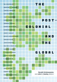 Title: The Postcolonial and the Global, Author: Revathi Krishnaswamy