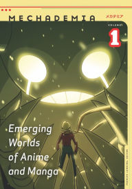 Title: Mechademia 1: Emerging Worlds of Anime and Manga, Author: Frenchy Lunning