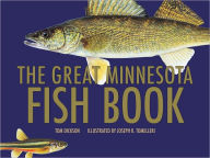 Title: The Great Minnesota Fish Book, Author: Tom Dickson