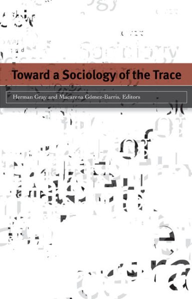 Toward a Sociology of the Trace