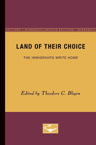 Land of Their Choice: The Immigrants Write Home