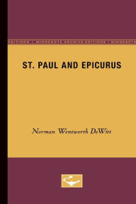 Title: St. Paul and Epicurus, Author: Norman Wentworth DeWitt