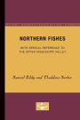 Northern Fishes: With special reference to the upper Mississippi valley