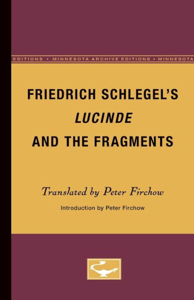 Friedrich Schlegel's Lucinde and the Fragments