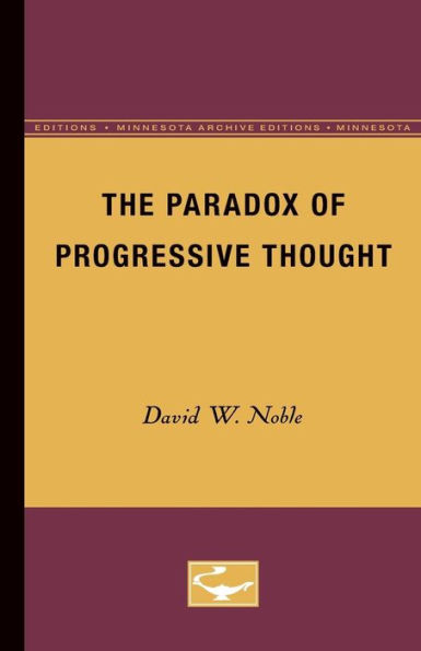 The Paradox of Progressive Thought