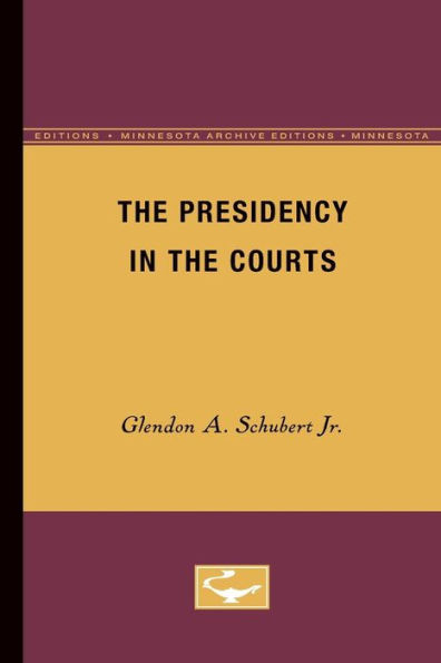 The Presidency in the Courts