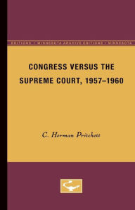 Title: Congress Versus the Supreme Court, 1957-1960, Author: C. Herman Pritchett
