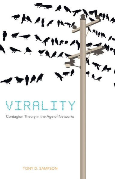 Virality: Contagion Theory the Age of Networks